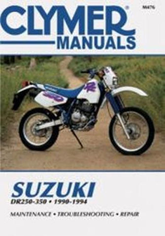 Clymer M476 Service & Repair Manual for Suzuki DR250 / DR250S / DR350 / DR350S