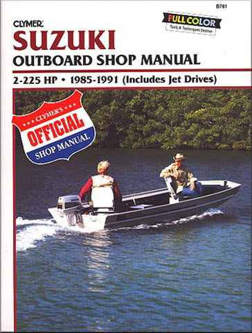 Clymer B781 Service & Repair Manual for 1985-91 Suzuki 2-225 HP 2-Stroke Outboard Motors