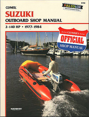 Clymer B780 Service & Repair Manual for 1977-84 Suzuki 2-140 HP 2-Stroke Outboard Motors